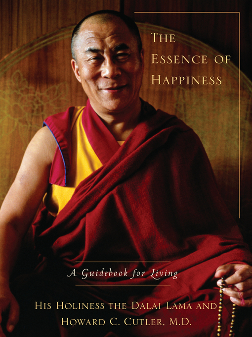 Title details for The Essence of Happiness by Dalai Lama - Available